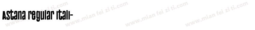 Astana regular itali字体转换